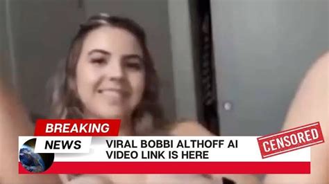 What Is The Leaked Bobbi Althoff Video Going Viral On Social 